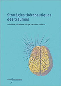Stratégies thérapeutiques des traumas Stratégies thérapeutiques des traumas